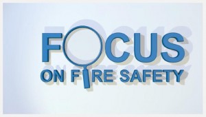 Focus on Fire Safety